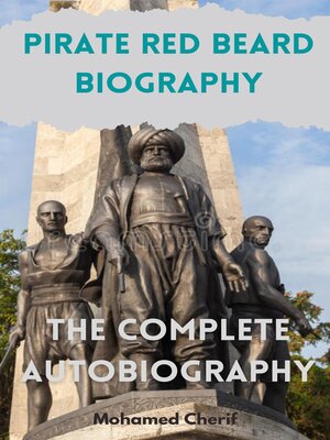 cover image of Pirate Red Beard Biography. the Complete Autobiography